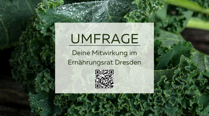 Umfrage des Ernährungsrat Dresden & Region für Optimierung der Netzwerkarbeit